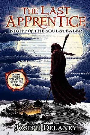 [The Last Apprentice / Wardstone Chronicles 03] • The Last Apprentice · Night of the Soul Stealer (Book 3)